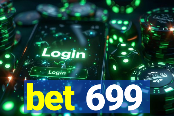 bet 699
