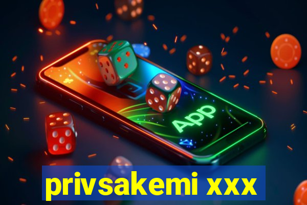privsakemi xxx