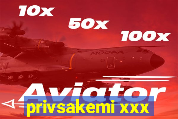 privsakemi xxx