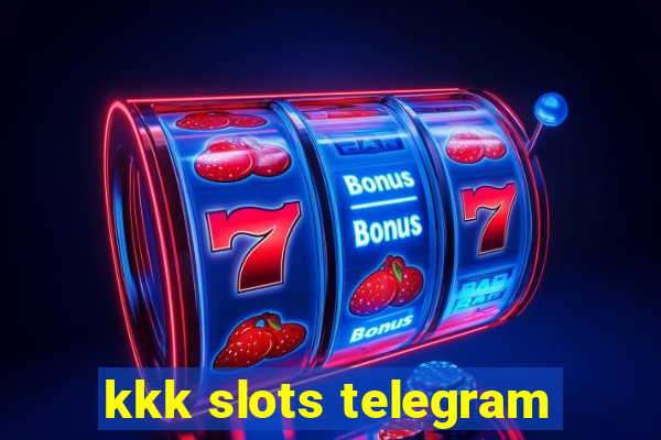 kkk slots telegram