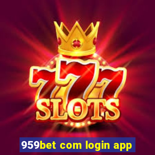 959bet com login app