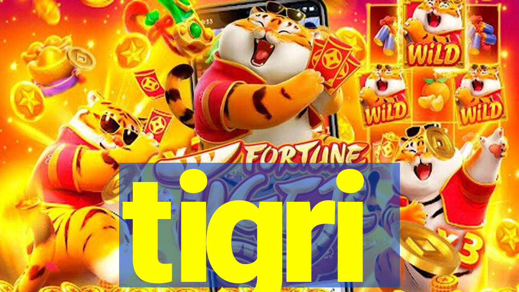 tigri