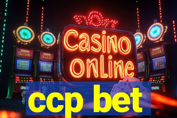 ccp bet