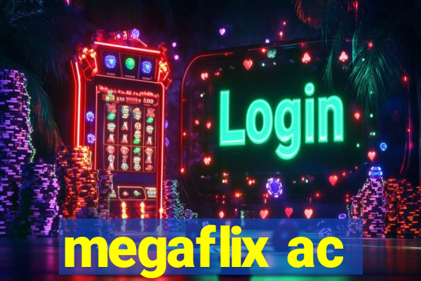 megaflix ac