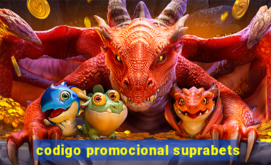 codigo promocional suprabets