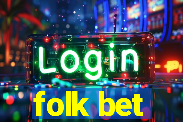 folk bet