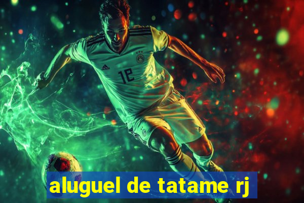 aluguel de tatame rj