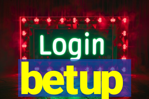 betup