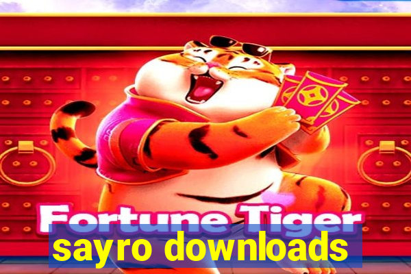 sayro downloads