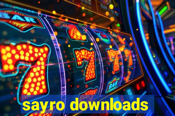 sayro downloads