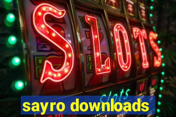 sayro downloads