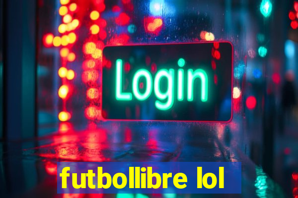 futbollibre lol