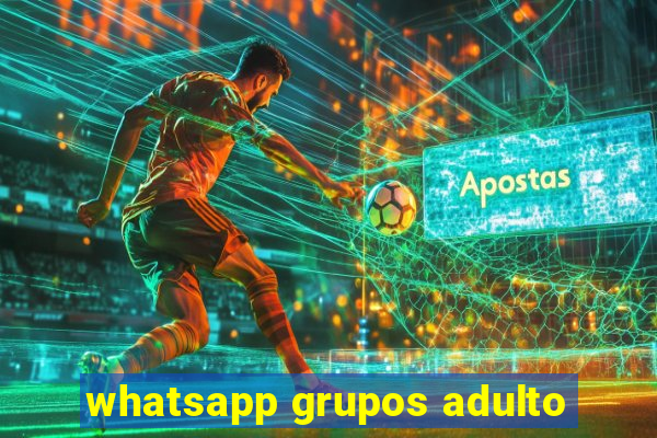 whatsapp grupos adulto