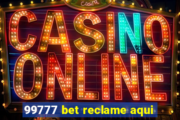 99777 bet reclame aqui