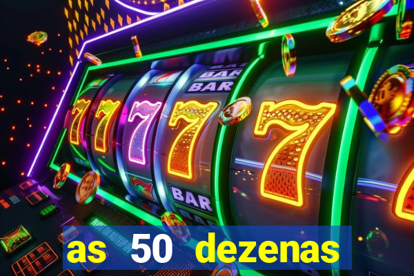 as 50 dezenas melhores de 20 pontos