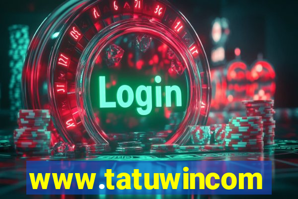 www.tatuwincom