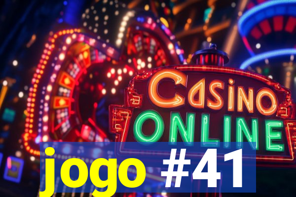 jogo #41