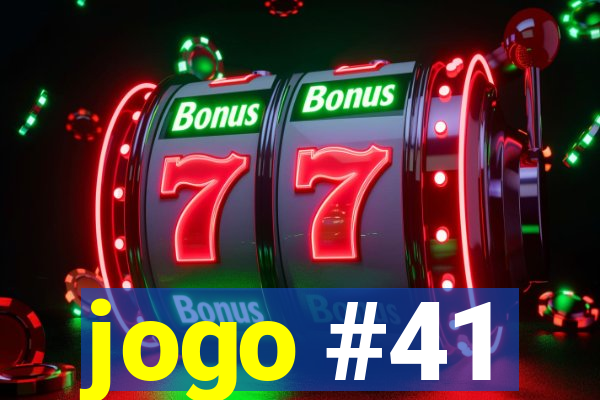 jogo #41
