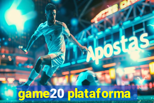 game20 plataforma