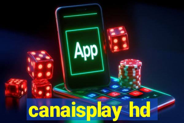 canaisplay hd