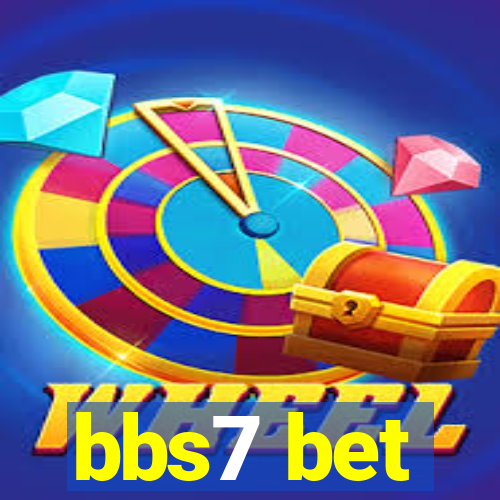 bbs7 bet