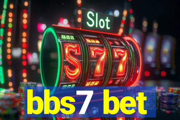 bbs7 bet