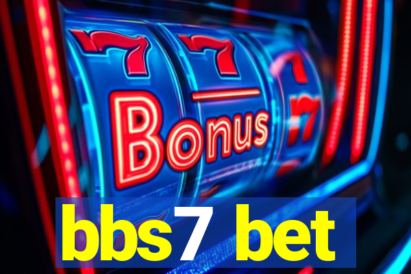 bbs7 bet