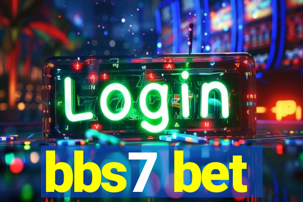 bbs7 bet