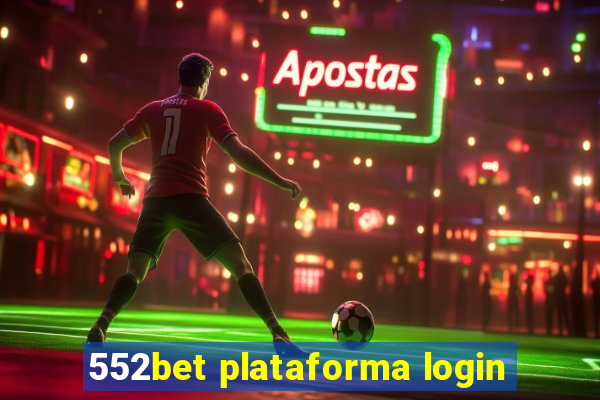 552bet plataforma login