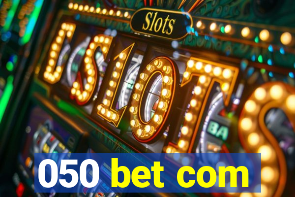 050 bet com