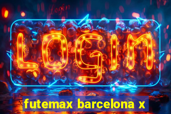futemax barcelona x