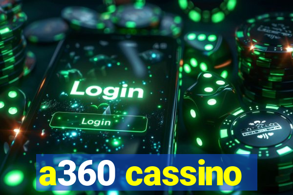 a360 cassino