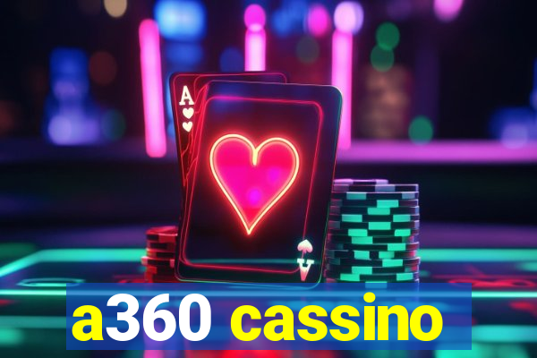 a360 cassino