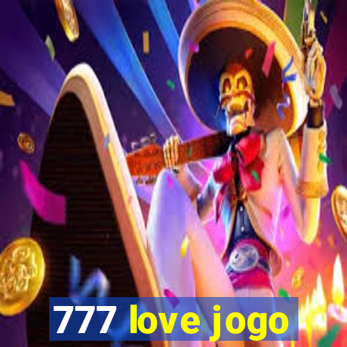 777 love jogo