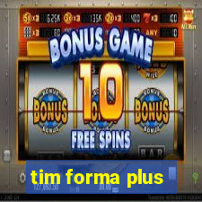 tim forma plus