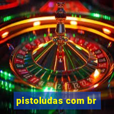pistoludas com br