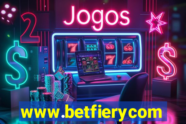 www.betfierycom