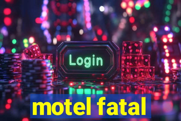 motel fatal