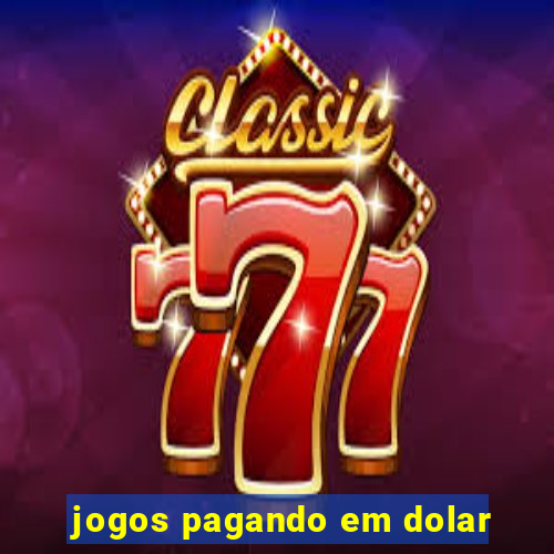 jogos pagando em dolar