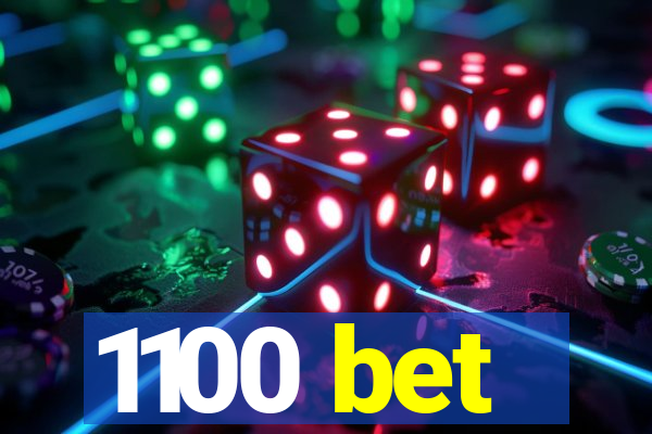 1100 bet