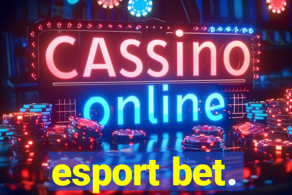 esport bet.
