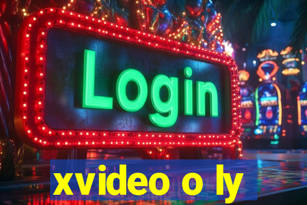 xvideo o ly
