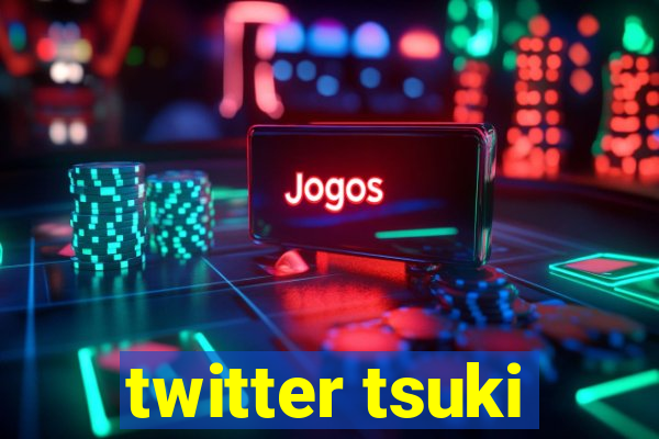 twitter tsuki