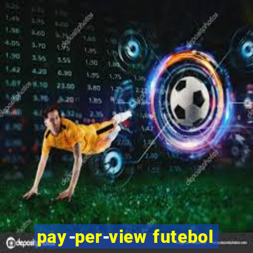 pay-per-view futebol