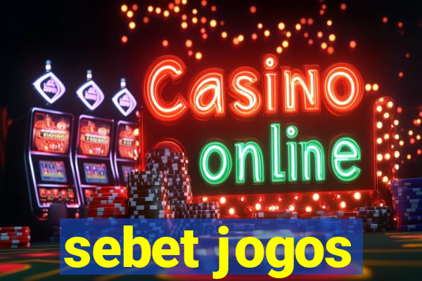 sebet jogos
