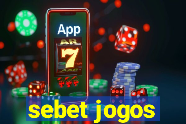 sebet jogos