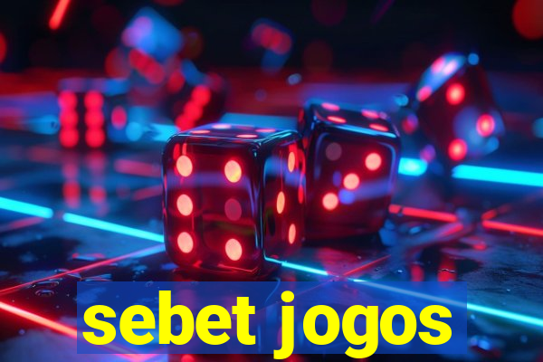 sebet jogos
