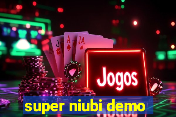 super niubi demo