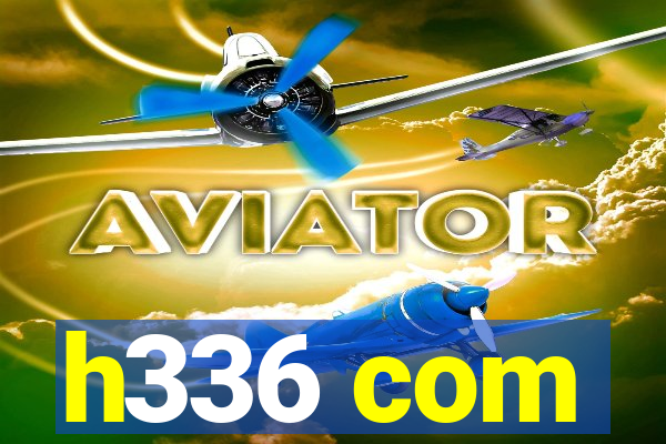 h336 com