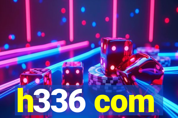 h336 com